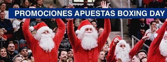 Promociones de las casas de apuestas para el Boxing day