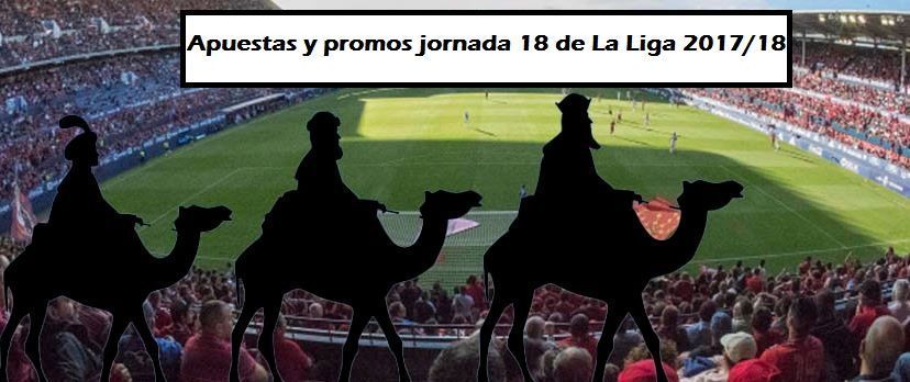 Resultados en la jornada 18 de Reyes, Liga 2017/18