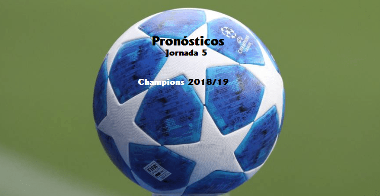 Pronósticos Champions League 2018/19: jornada 5