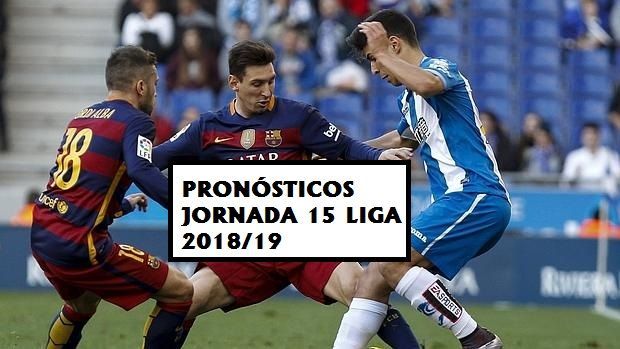 Pronósticos jornada 15 Liga 2018/19