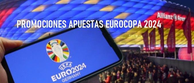 Las promociones de las casas de apuestas en la Eurocopa 2024