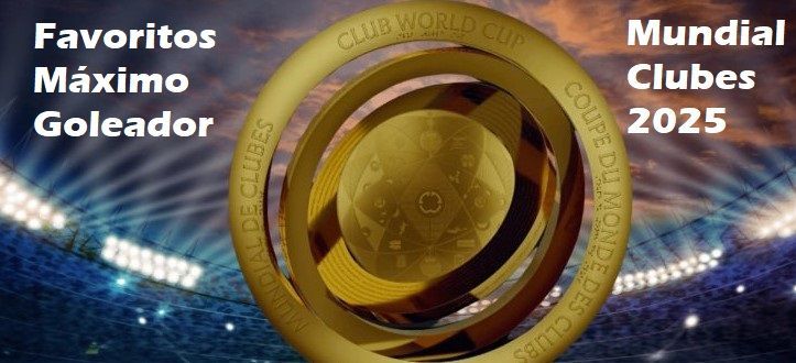 Pronóstico máximo goleador en el mundial clubes 2025