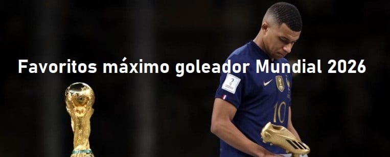 Apuestas máximo goleador Mundial 2026 con las mejores cuotas